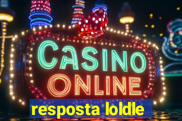 resposta loldle